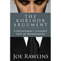 The Korihor Argument: A Missionary's Journey Out of Mormonism