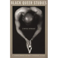 Black Queer Studies: A Critical Anthology