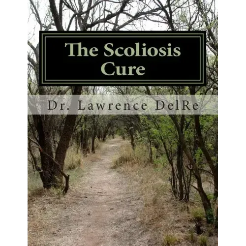 The Scoliosis Cure: The Scoliosis Exercise