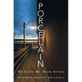 Porcelain: He Calls Me Harp Series