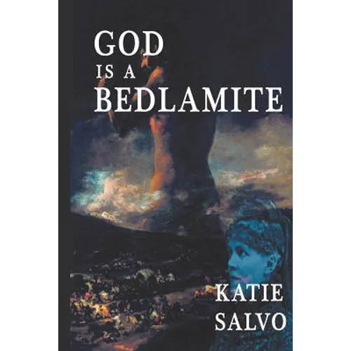 God Is a Bedlamite: Channeling Elisabeth Nietzsche