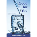 Good for You: Reflections of Hope from the Book of Romans