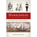 Marblehead Myths, Legends and Lore