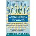 Practical Homeopathy: A Comprehensive Guide to Homeopathic Remedies and Their Acute Uses