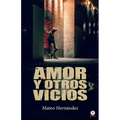 Amor y otros vicios