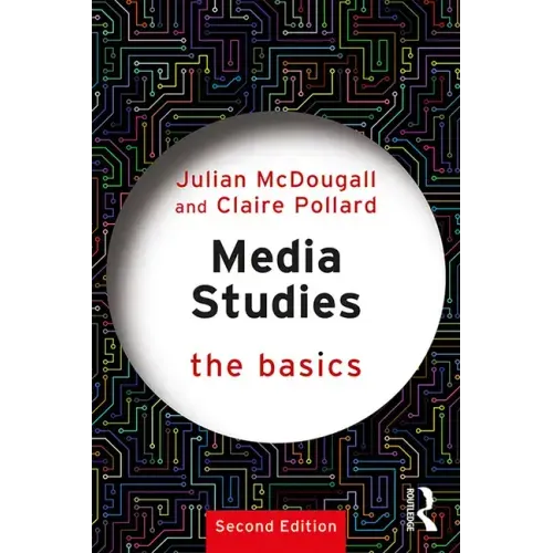 Media Studies: The Basics