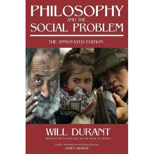 Philosophy and the Social Problem: The Annotated Edition