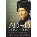 ADHD Confessions: Rousseau as Self-Help