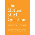 The Mother of All Questions