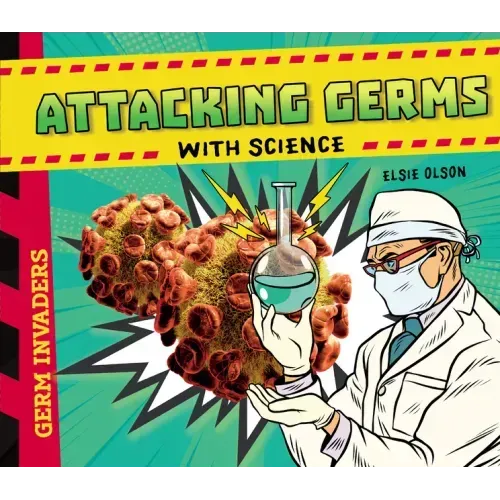 Attacking Germs with Science