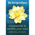 The New York Times Crosswords to Soothe Your Soul: 75 Fun, Relaxing Puzzles