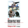 The Russian Peace Threat: Pentagon on Alert