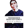 TESTIMONIOS SELECTOS Tomo 3