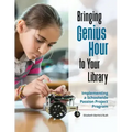 Bringing Genius Hour to Your Library: Implementing a Schoolwide Passion Project Program