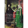 Christian Attitudes to Marriage: From Ancient Times to the Third Millennium