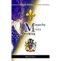 Monarchy or Money Power