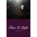 There Is Light