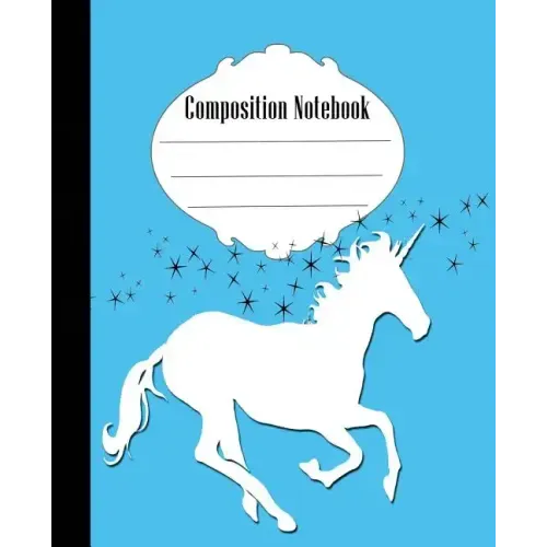 Composition Notebook: Fun Unicorn Composition Notebook Wide Ruled 7.5 x 9.25 in, 100 pages book for kids, teens, school, students and gifts