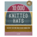 10,000 Knitted Hats: Discover Your Own Unique Design Combinations