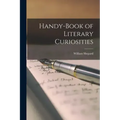 Handy-book of Literary Curiosities