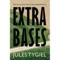 Extra Bases: Reflections on Jackie Robinson, Race, and Baseball History