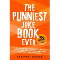 The Punniest Joke Book Ever: 500 Hilarious Gags To Make You Laugh Out Loud - Punny Dad Jokes and Wonderful Wordplay - Simply Puntastic
