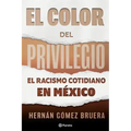 El Color del Privilegio