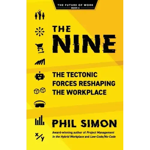 The Nine: The Tectonic Forces Reshaping the Workplace