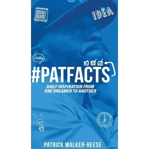 PATFACTS vol. 1: Daily inspiration from one dreamer to another