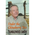 Under the Chinaberry Tree: East Texas Folkways