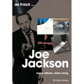Joe Jackson: Every Album Every Song