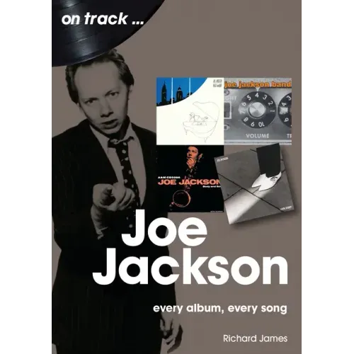 Joe Jackson: Every Album Every Song