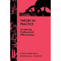 Theory in Practice: Increasing Professional Effectiveness