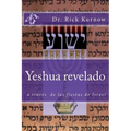 Yeshua revelado a traves de las fiestas de Israel