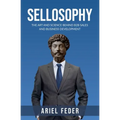 Sellosophy: The Art and Science Behind B2B Sales and Business Development