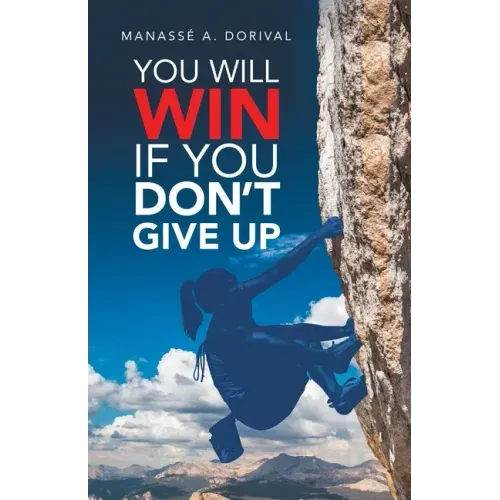 You Will Win If You Don't Give Up