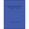 Cognitive Diversity and the Progress of Science