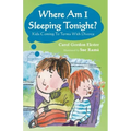 Where Am I Sleeping Tonight?: Kids Coming To Terms With Divorce