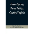 Green Spring Farm, Fairfax County, Virginia