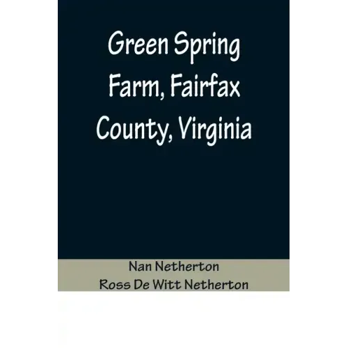 Green Spring Farm, Fairfax County, Virginia