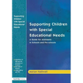 Supporting Children with Special Educational Needs: A Guide for Assistants in Schools and Pre-Schools