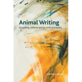 Animal Writing: Storytelling, Selfhood and the Limits of Empathy