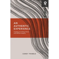 An Authentic Experience: Creating an Inviting Culture with Biblical Integrity