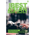 The Best Asian Short Stories 2018