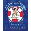Eddie and Bingo: A Friendship Tale