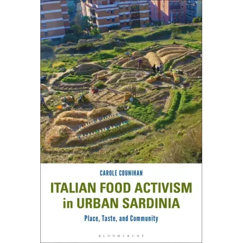 Italian Food Activism in Urban Sardinia: Place, Taste, and Community