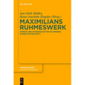 Maximilians Ruhmeswerk