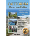 California Vacation Paths: A step-by-step guide to breathtaking sights: Regions of Hwy 395, Death Valley, Mono Lake... Yosemite National Park, Se