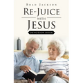 Re-Juice with Jesus: Devotion Book