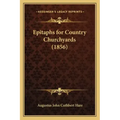 Epitaphs for Country Churchyards (1856)